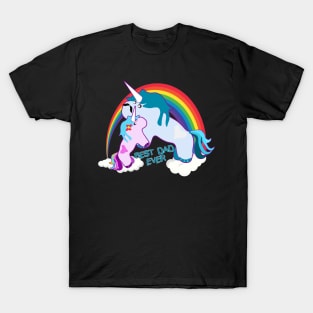 Best Dad Ever Unicorn with Rainbow Special Design for Unicorn lovers Gift T-Shirt